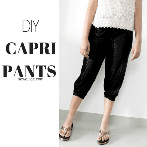 DIY CAPRI PANTS capri pants sewing pattern